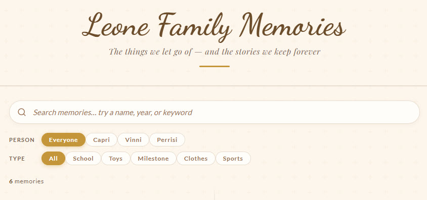 Leone Family Memories archive header reading 'The things we let go of — and the stories we keep forever' with a search bar and filter pills for person (Capri, Vinni, Perrisi) and type (School, Toys, Milestone, Clothes, Sports).